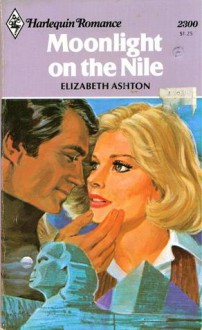 Moonlight on the Nile (Harlequin Romance, #2300) - Elizabeth Ashton