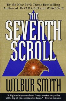 The Seventh Scroll - Wilbur Smith