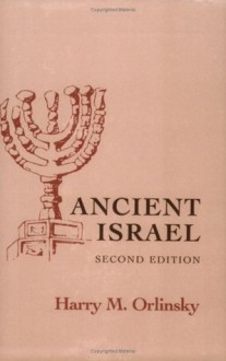 Ancient Israel (The Development of Western Civilization) - Harry M. Orlinsky