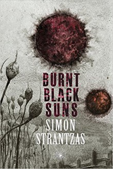 Burnt Black Suns - Simon Strantzas