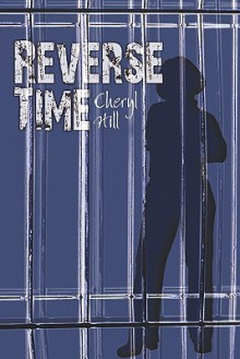 Reverse Time - Cheryl Hill