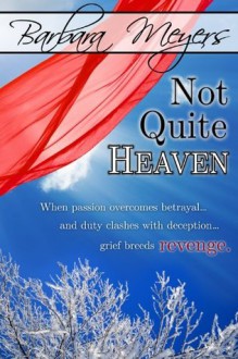 Not Quite Heaven - Barbara Meyers