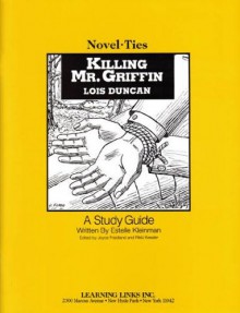 Killing Mr. Griffin: Novel-Ties Study Guides - Joyce Friedland