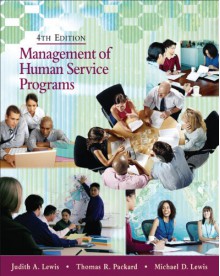 Management of Human Service Programs - Judith A. Lewis, Michael D. Lewis, Thomas R. Packard