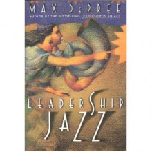 Leadership Jazz - Max DePree