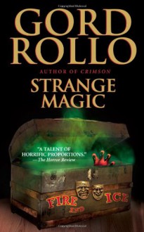 Strange Magic - Gord Rollo