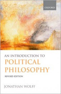 An Introduction to Political Philosophy - Jonathan Wolff