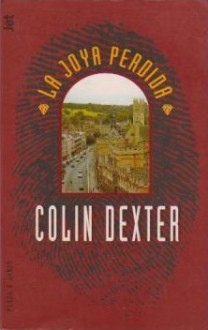 La Joya Que Fue Nuestra - Colin Dexter, Letemendia