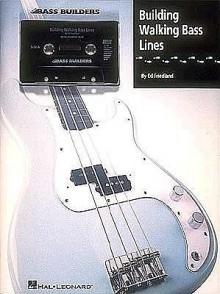 Building Walking Bass Lines - Ed Friedland