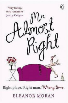 Mr Almost Right - Eleanor Moran