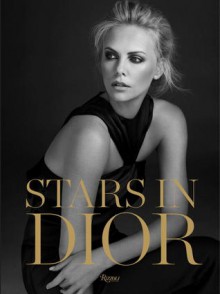 Stars in Dior: From Screen to Streets - Serge Toubiana, Florence Muller, Serge Toubiana