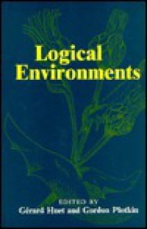 Logical Environments - Gérard Huet