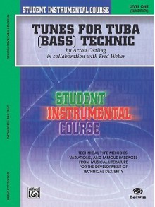 Student Instrumental Course Tunes for Tuba Technic: Level I - Fred Weber