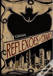 Reflexões do Diabo - João Cerqueira