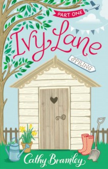 Ivy Lane: Spring: Part 1 - Cathy Bramley