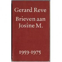 Brieven Aan Josine M., 1959 - 1975 - Gerard Reve