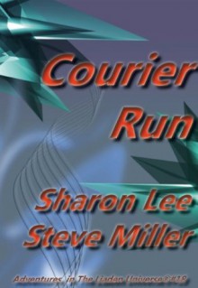 Courier Run - Sharon Lee, Steve Miller