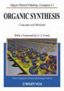 Organic Synthesis: Concepts, Methods, Starting Materials - Jürgen Fuhrhop, Gustav Penzlin