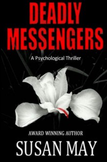 Deadly Messengers - Susan May