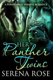 Her Panther Twins: A Paranormal Menage Romance - Maria Amor