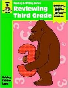 Reviewing third grade: Basic reading and writing skills (Reading & writing series) - Phyllis Edwards