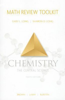 Math Review Toolkit: To Accompany Chemistry, The Central Science - Theodore L. Brown