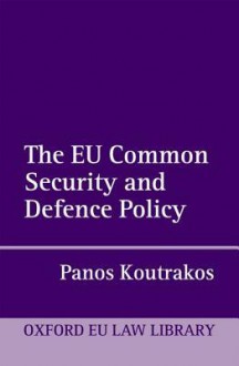 The EU Common Security and Defense Policy - Panos Koutrakos