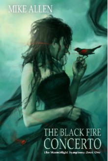 The Black Fire Concerto - Mike Allen