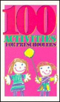 100 Activities for Preschoolers - David C. Cook Publishing