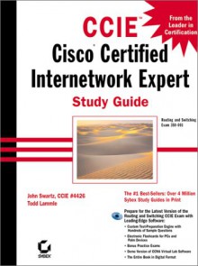 CCIE: Cisco Certified Internetwork Expert Study Guide [With CD-ROM] [With CD-ROM] - Todd Lammle