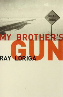 My Brothers Gun ("Rebel Inc") - Ray Loriga