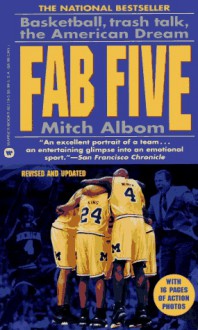 Fab Five: Basketball, Trash Talk, The American Dream - Mitch Albom