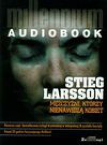 Mężczyźni, którzy nienawidzą kobiet. Książka audio 2 CD MP3 - Stieg Larsson