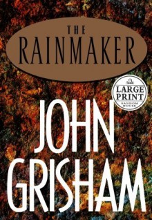 The Rainmaker - John Grisham