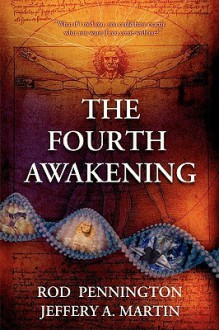 The Fourth Awakening - Rod Pennington, Jeffery A. Martin