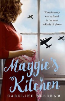 Maggie's Kitchen - Caroline Beecham