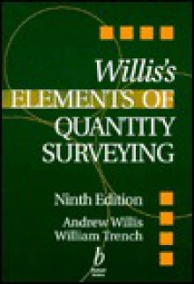 Williss Elements of Quantity Surveying - J. Andrew Willis, William Trench