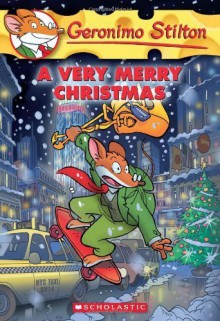 A Very Merry Christmas (Geronimo Stilton #35) by Stilton, Geronimo (2008) Paperback - Geronimo Stilton