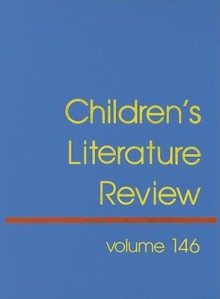 Children's Literature Review, Volume 146 - Tom Burns