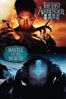 The Last Airbender: Battle of the North - Brian James