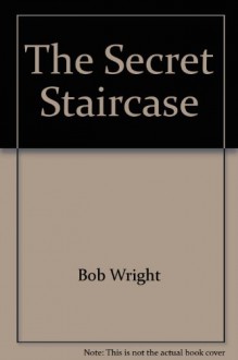 Tom and Ricky and the secret staircase (Tom and Ricky mystery series) - Bob Wright