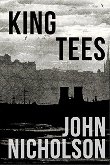 King Tees (The Nick Guymer Series Book 10) - John Nicholson