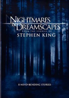 Nightmares & Dreamscapes: From the Stories of Stephen King - Mark Haber, Rob Bowman, Brian Henson