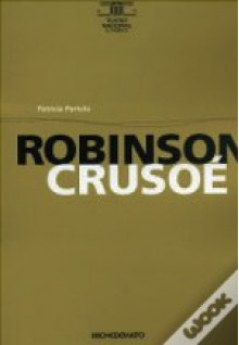 Robinson Crusoé - Patrícia Portela