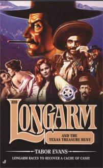 Longarm and the Texas Treasure Hunt - Tabor Evans