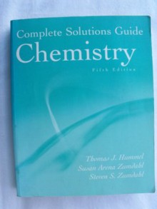 Chemistry: Complete Solutions Guide - Thomas J. Hummel, Steven S. Zumdahl, Susan A. Zumdahl