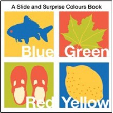 A Slide and Surprise Colours Book - Hermione Edwards