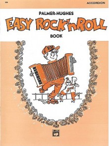 Palmer-Hughes Accordion Course: Easy Rock 'n' Roll Book - Palmer Hughes