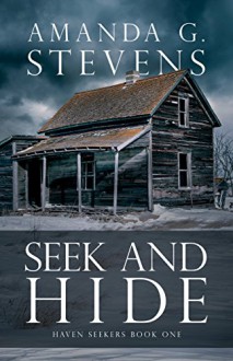 Seek and Hide: A Novel (Haven Seekers Book 1) - Amanda G. Stevens