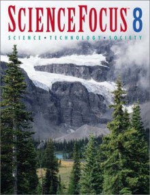 Science Focus: Science, Technology, Society - David Gue, Jacqueline Martin, Richard Siler